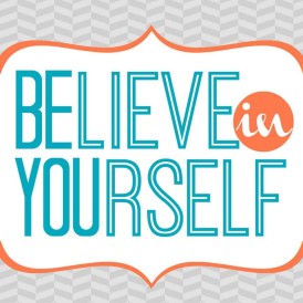 Believe in Yourself Free Printable