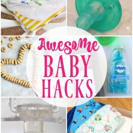Awesome Baby Hacks