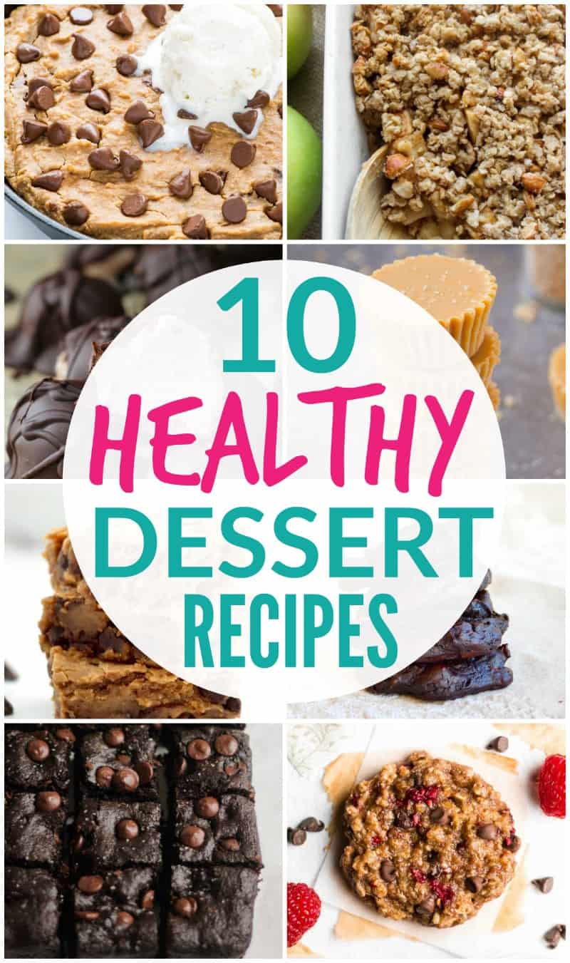 10 Healthy Dessert Recipes