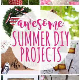 Awesome Summer DIY Projects