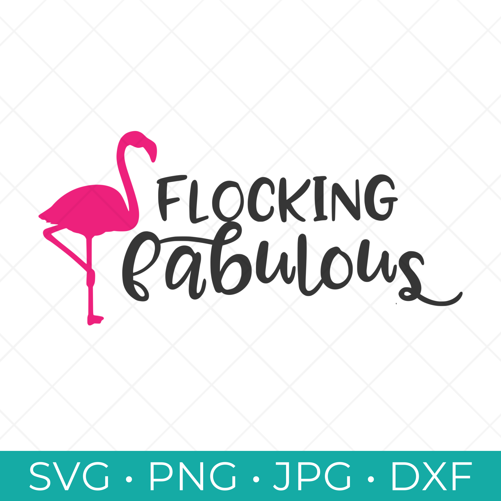 Flocking Fabulous SVG CUt File