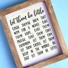 Let Them Be Little Free Printable in Picture Frame