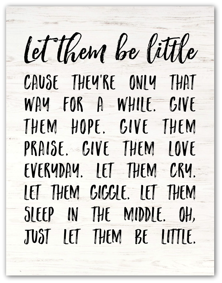 Let Them Be Little Free Printable 