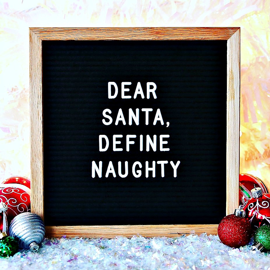 Dear Santa Define Naughty Letter Board