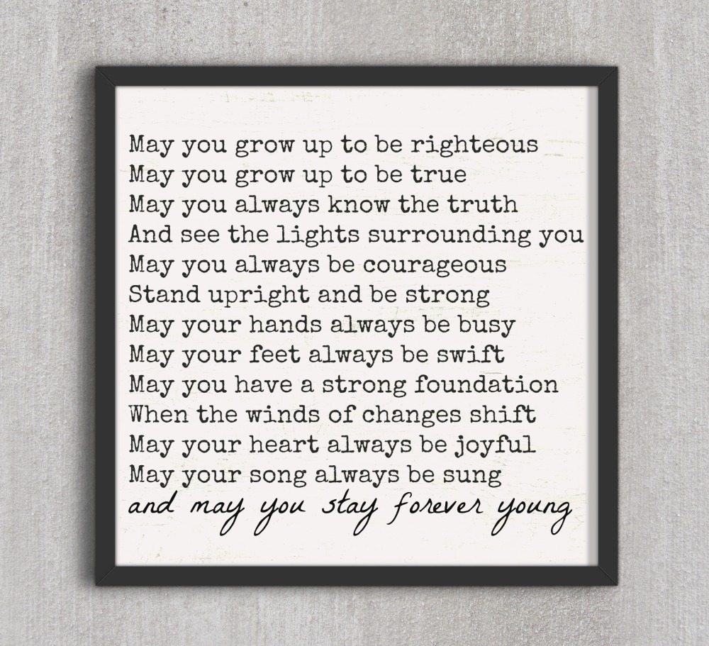 May You Stay Forever Young Free Printable in Black Frame