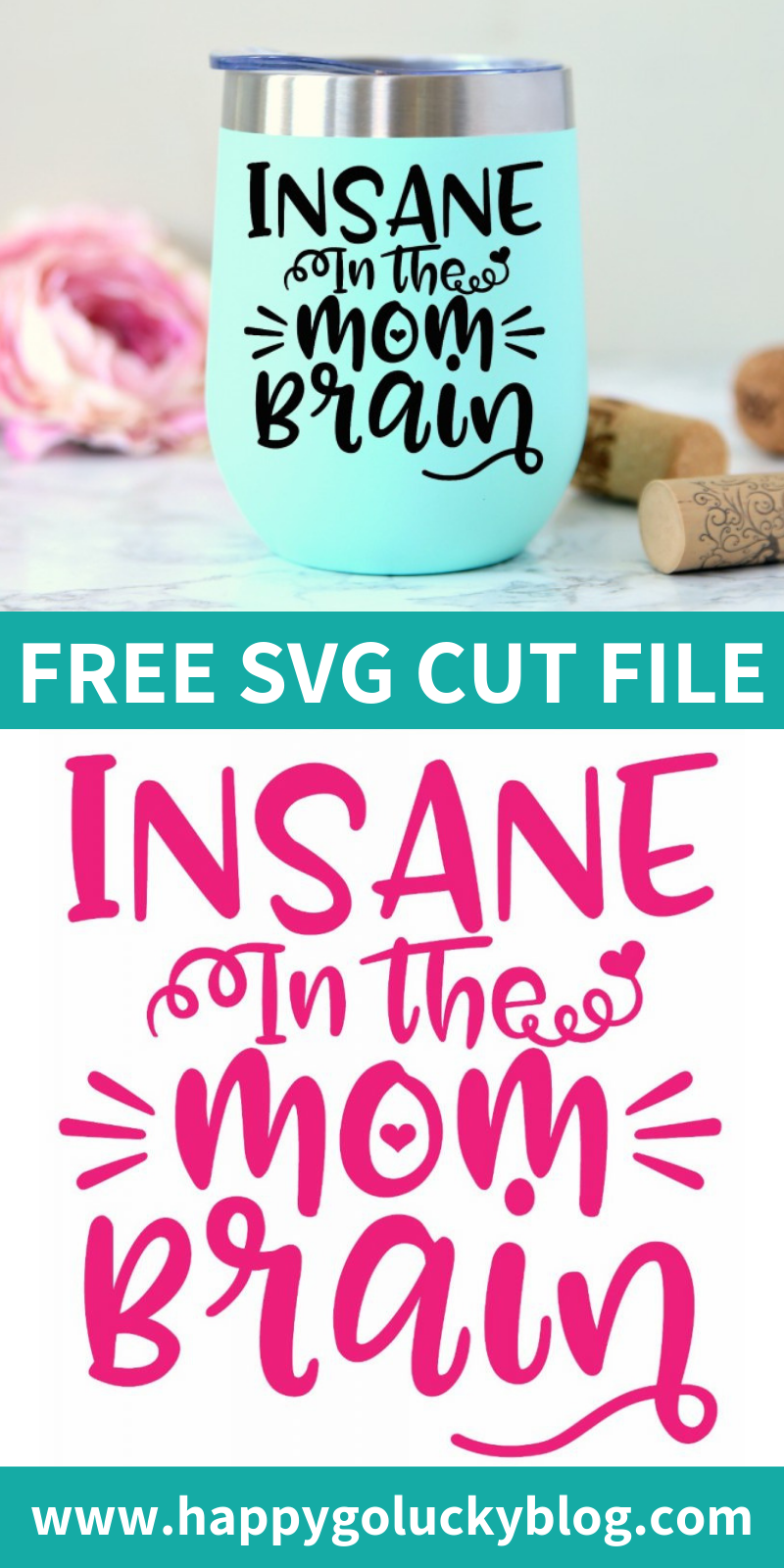 Free Cut File Insane in the Mom Brain