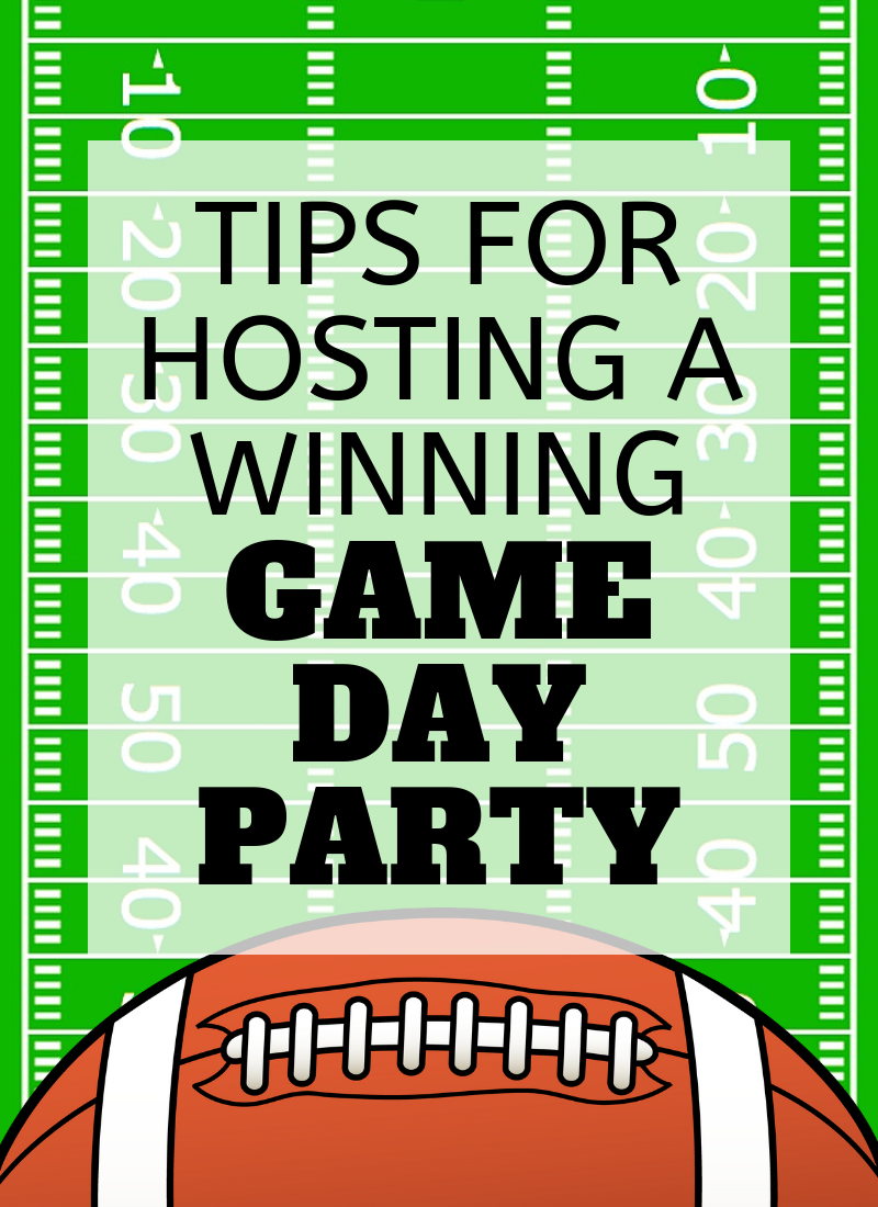 Tips for Hosting A Winning Game Day Party