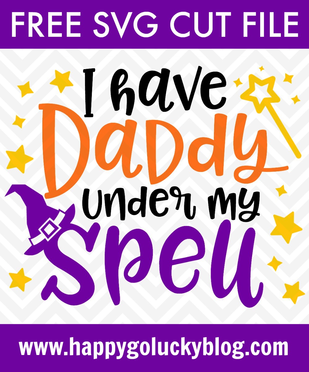 I have daddy under my spell SVG Cut File