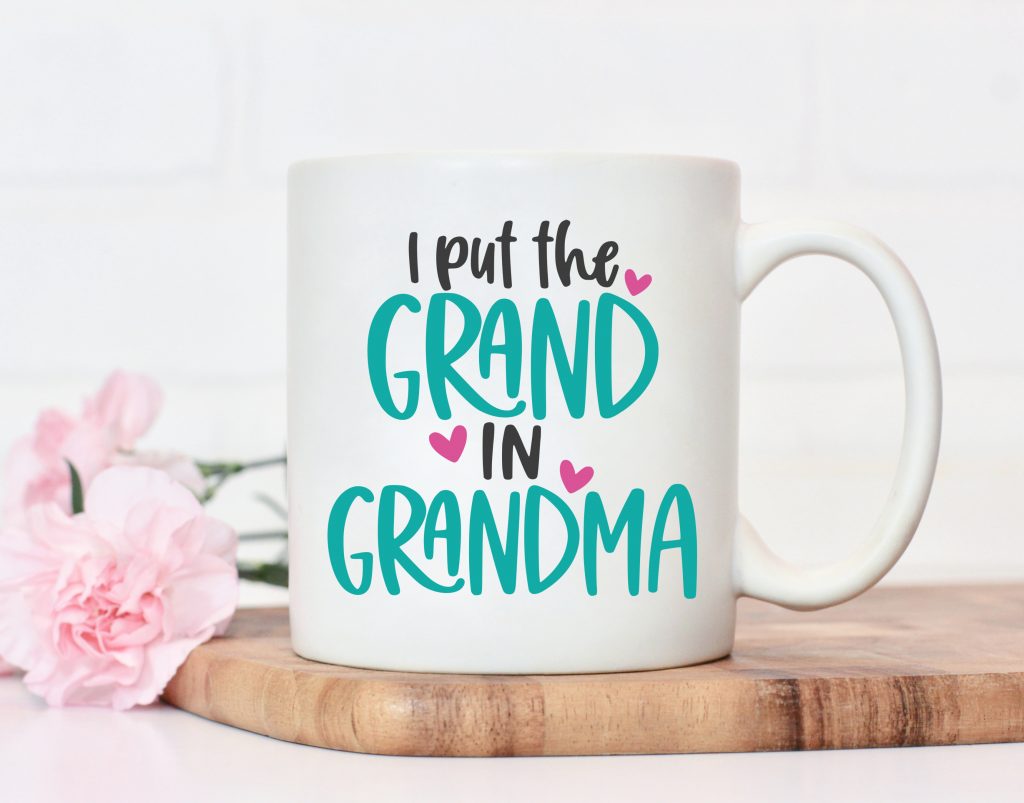 I Put the Grand in Grandma cut file on white mug