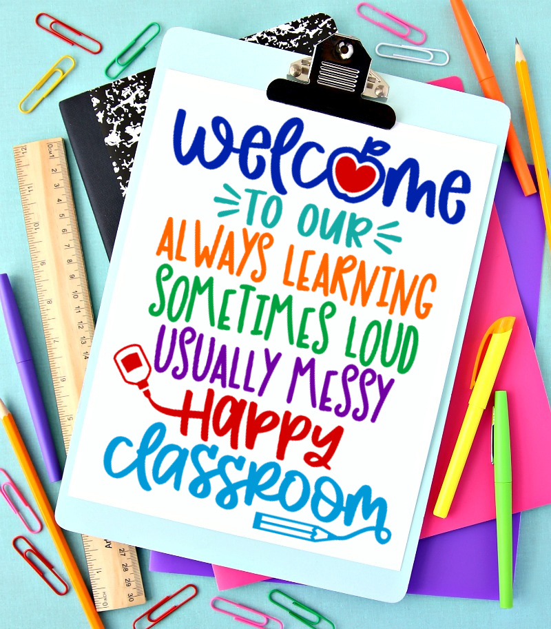 Welcome your students into your classroom with this fun Welcome to Our Happy Classroom free printable.  I'm also sharing an SVG cut file to use with your favorite vinyl cutter.