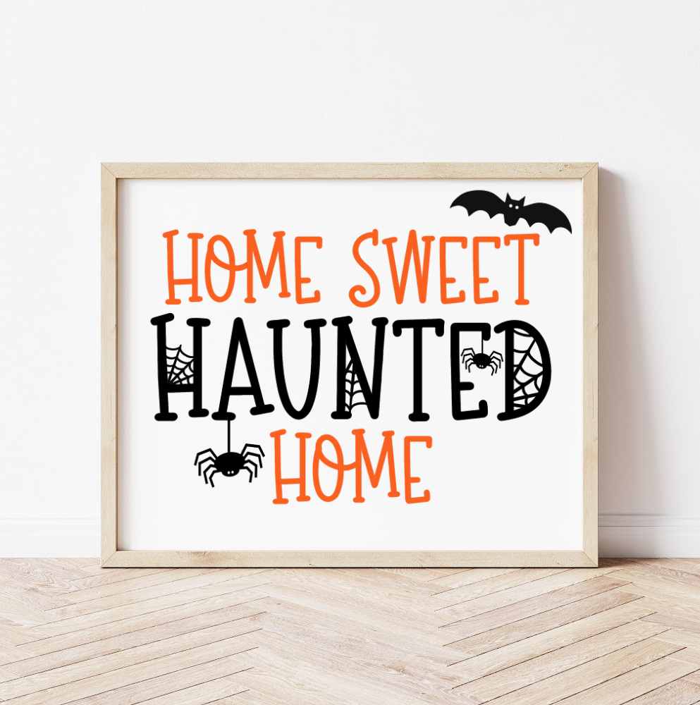 Home Sweet Haunted Home SVG Cut File 