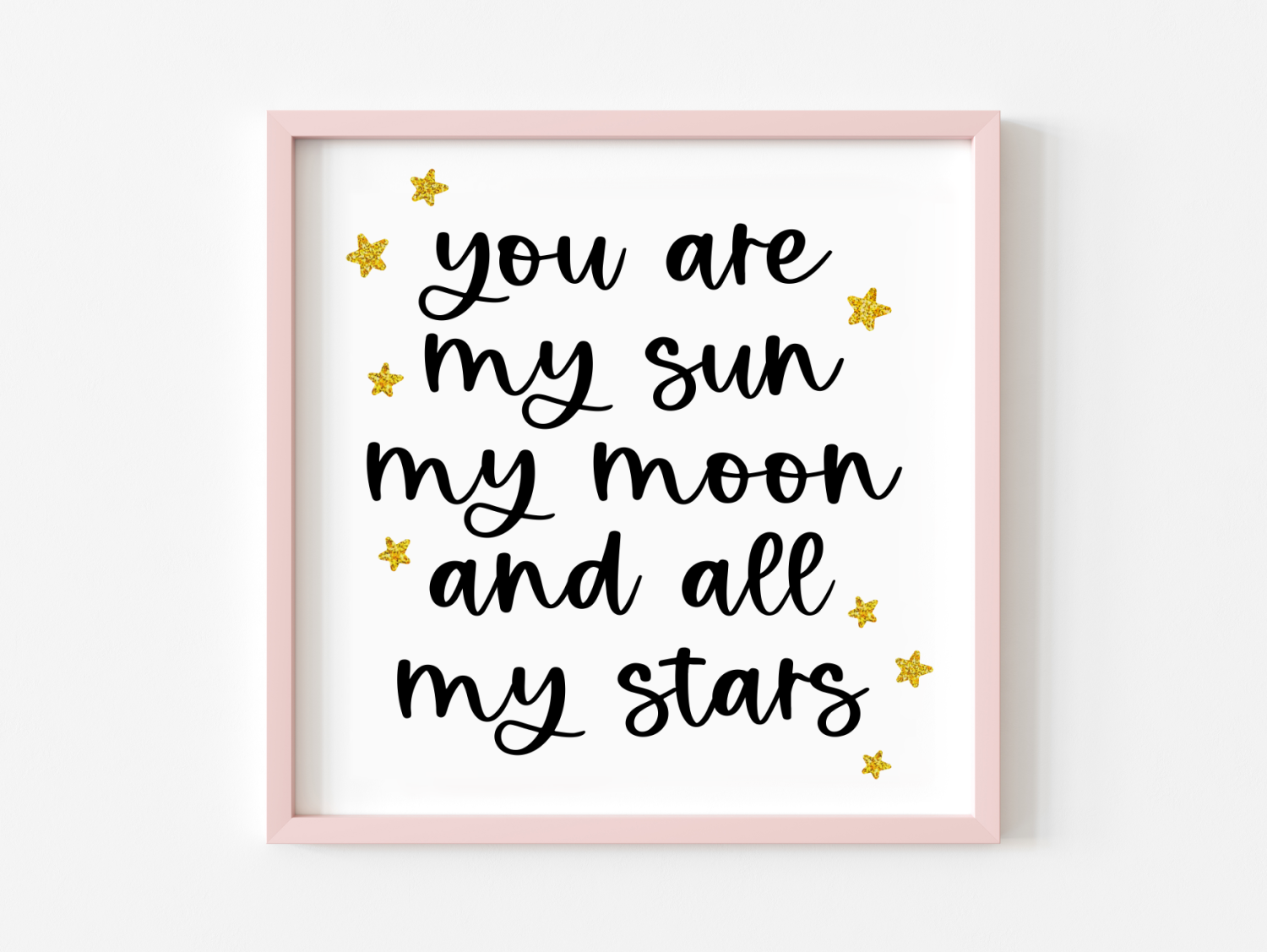You Are My Sun My Moon And All My Stars SVG in pink frame