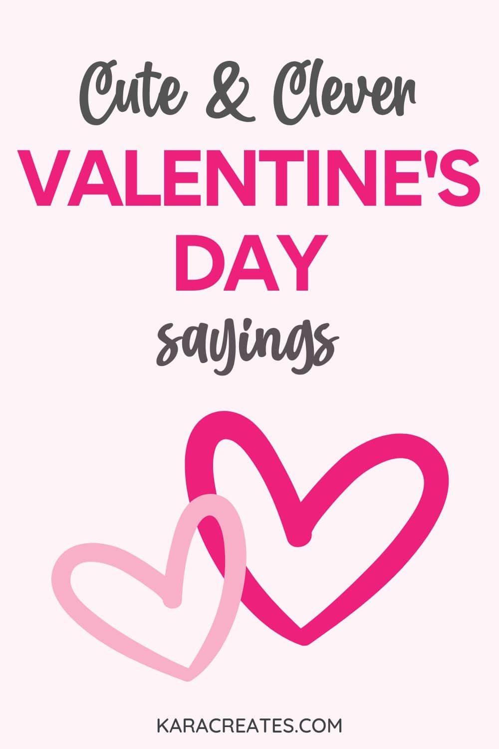 The Ultimate List of Valentine's Day Sayings - over 100 Valentine's Day sayings for gifts, candy, and more!